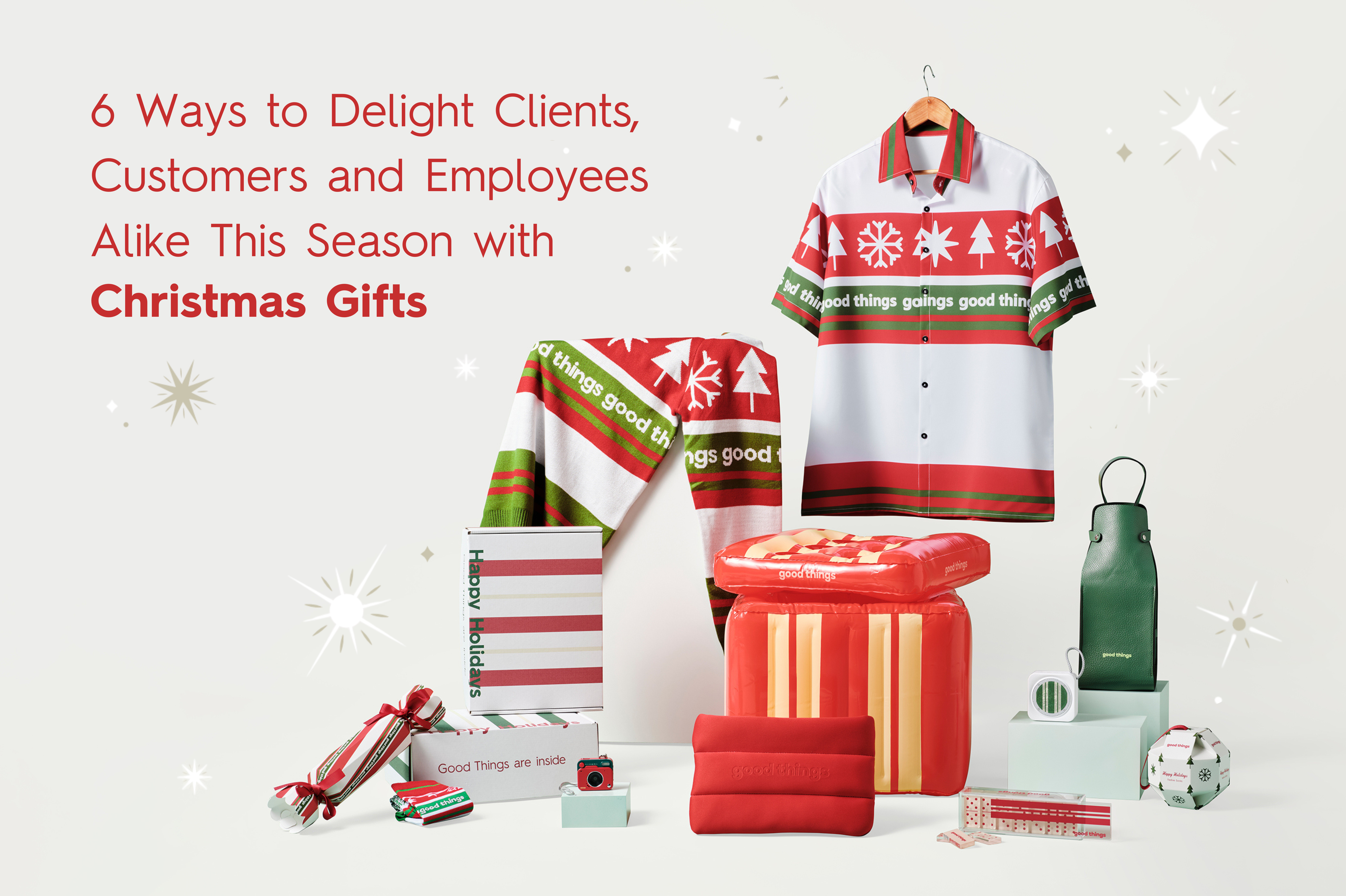 6 Ways to Delight Clients, Customers and Employees Alike This Season with Corporate Christmas Gifts